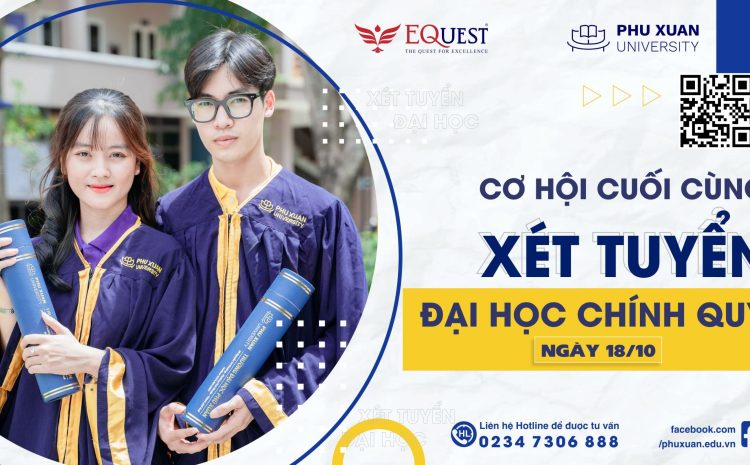  Đại học Phú Xuân mở xét tuyển đợt V với chỉ tiêu rất ít